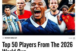 福克斯评世界杯TOP50球星:梅西第1、姆巴佩第2罗德里第7,无C罗